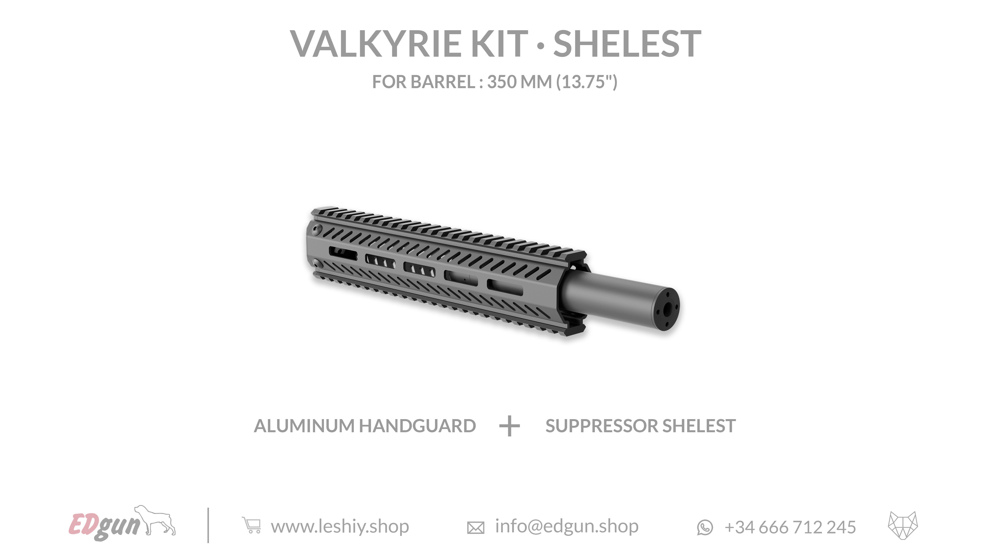 Valkyrie Kit Shelest for barrel 350mm (13.75¨)