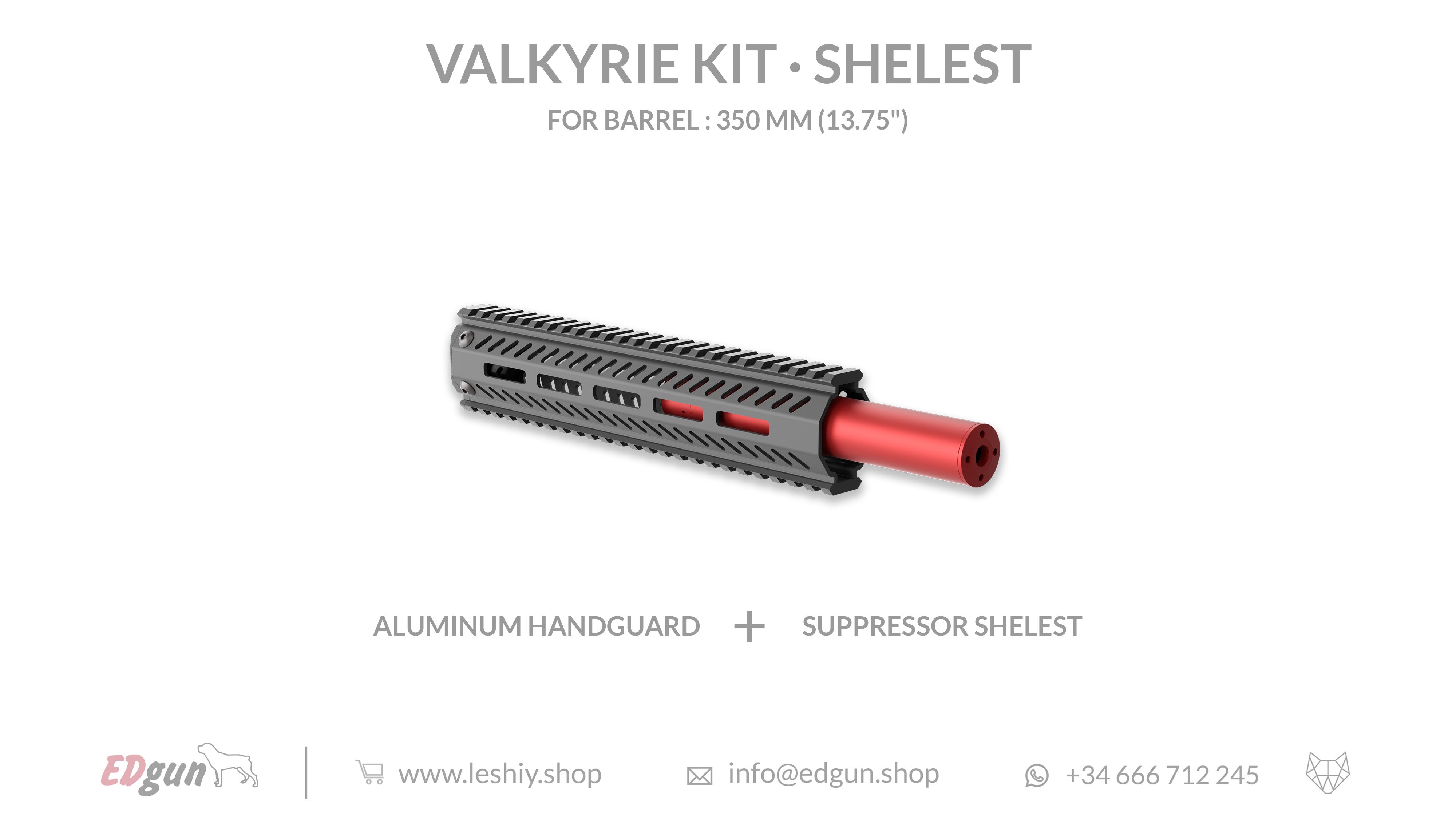 Valkyrie Kit Shelest for barrel 350mm (13.75¨)