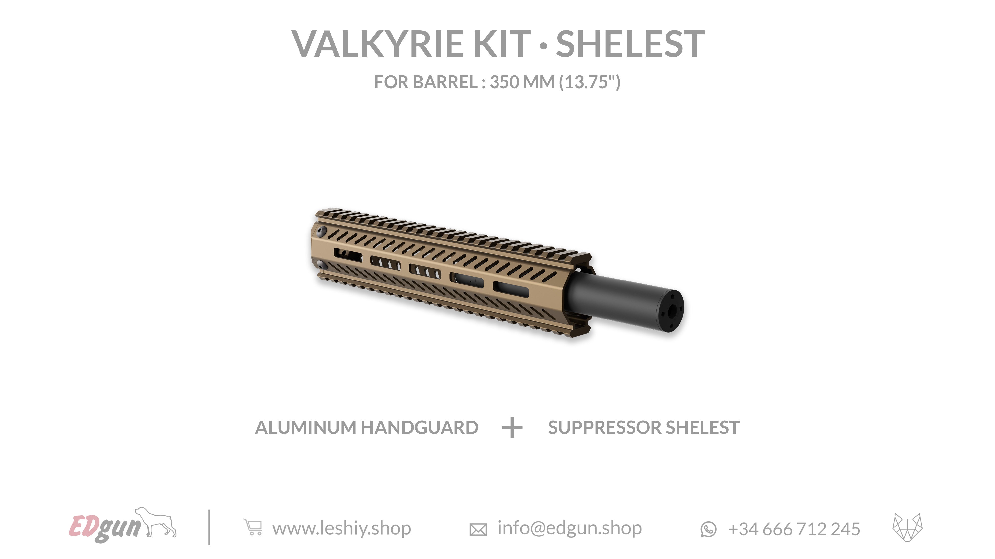 Valkyrie Kit Shelest for barrel 350mm (13.75¨)
