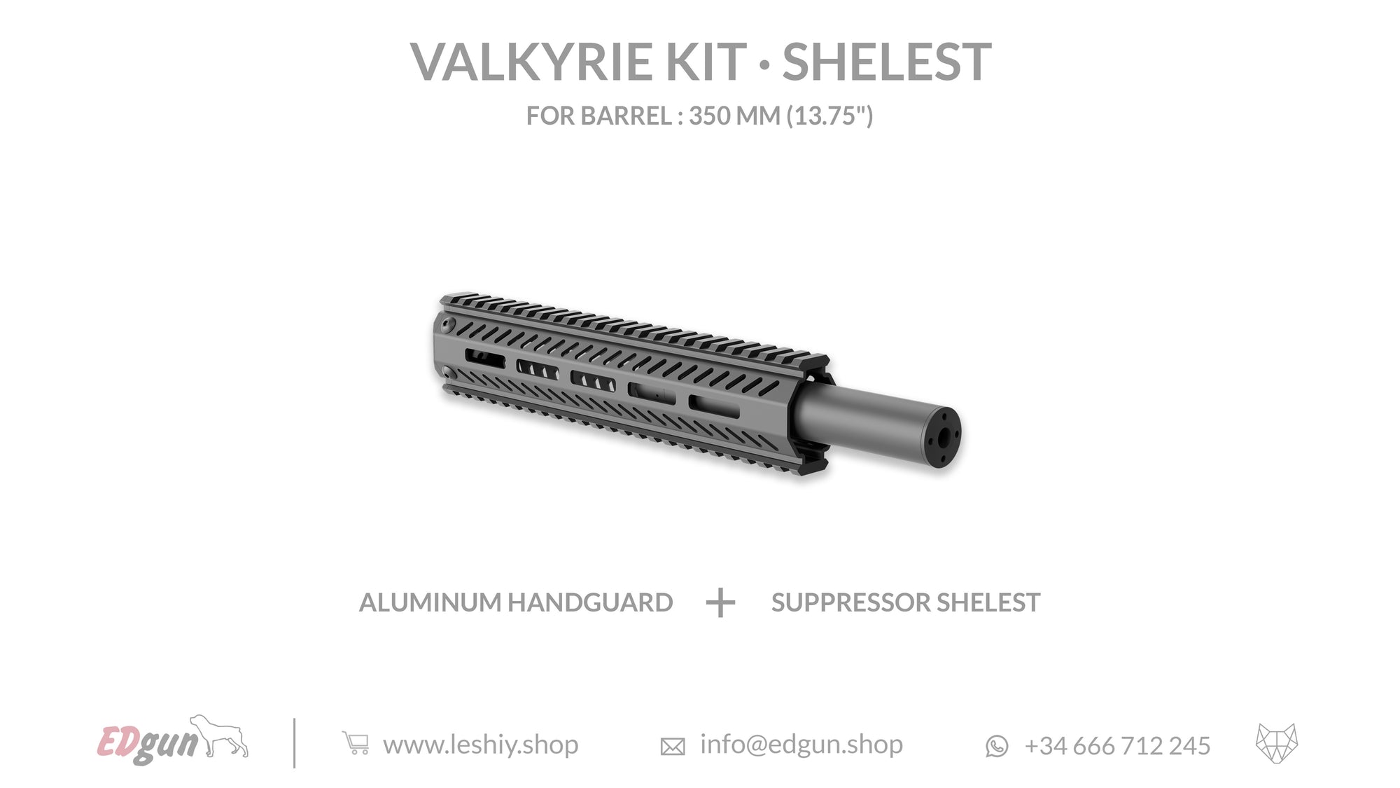 Valkyrie Kit Shelest for barrel 350mm (13.75¨)